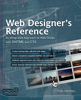 Web Designer's Reference: An Integrated Approach to Web Design with XHTML and CSS - Grannell, Craig