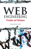 Web Engineering: Principles and Techniques
