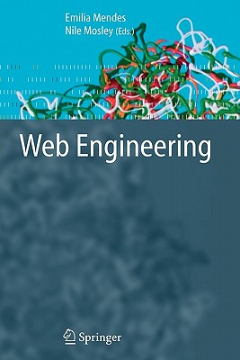 Web Engineering - Mendes, Emilia (Editor), and Mosley, Nile (Editor)