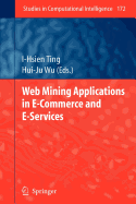 Web Mining Applications in E-Commerce and E-Services