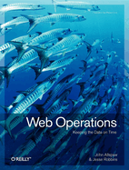 Web Operations: Keeping the Data on Time