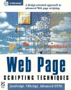Web Page Creative Techniques: JavaScript, VBScript, and Advanced HTML, with CDROM - Hayden Development Group