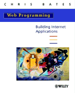 Web Programming: Building Internet Applications