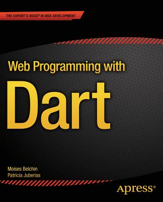 Web Programming with Dart - Belchin, Moises, and Juberias, Patricia