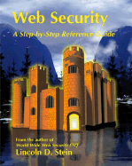 Web Security: A Step-By-Step Reference Guide