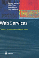 Web Services: Concepts, Architectures and Applications