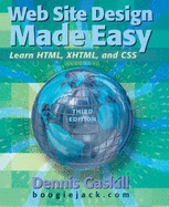 Web Site Design Made Easy: Learn HTML, XHTML, and CSS