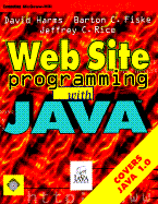 Web Site Programming with Java - Harms, David, and Fiske, Barton