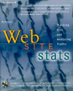 Web Site STATS: Tracking Hits and Analyzing Traffic - Stout, Rick