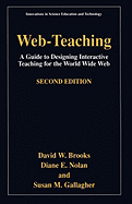 Web-Teaching: A Guide to Designing Interactive Teaching for the World Wide Web