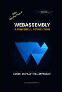 WebAssembly: A Powerful Revolution