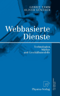 Webbasierte Dienste: Technologien, Markte Und Geschaftsmodelle