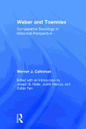 Weber and Toennies: Comparative Sociology in Historical Perspective
