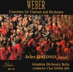 Weber: Concertos for Clarinet and Orchestra - Svilen Simeonov (clarinet); Yong-Ho Choi (conductor)