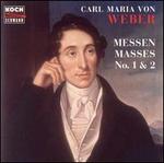 Weber: Masses 1 & 2