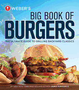 Weber's Big Book of Burgers