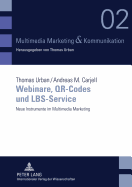 Webinare, Qr-Codes Und Lbs-Service: Neue Instrumente Im Multimedia Marketing