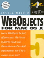 WebObjects 5 for Mac OS X: Visual QuickPro Guide