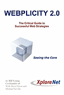 Webplicity 2.0: The Critical Guide to Successful Web Strategies