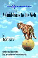 Webquester: A Guidebook to the Web