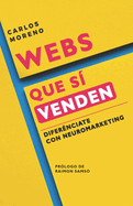 Webs Que S� Venden: Difer�nciate con Neuromarketing