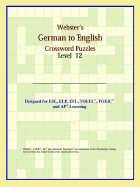 Webster's German to English Crossword Puzzles: Level 12