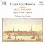 Weckman: Organ Works, Vol. 1