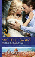 Wedded, Bedded, Betrayed