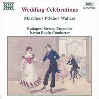 Wedding Celebrations - Budapest Strauss Ensemble; Istv�n Bog�r (conductor)