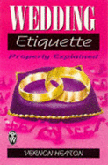 Wedding Etiquette Properly Explained