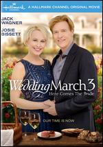 Wedding March 3: Here Comes the Bride