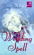 Wedding Spell - Fletcher, Donna