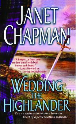 Wedding the Highlander - Chapman, Janet