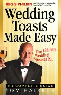 Wedding Toasts Made Easy! - Haibeck, Tom