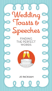 Wedding Toasts & Speeches: Finding the Perfect Words