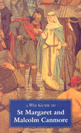 Wee Guide to St. Margaret and Malcolm Canmone