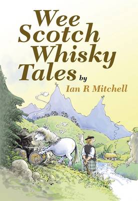 Wee Scotch Whisky Tales - Mitchell, Ian R.