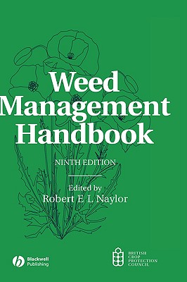Weed Management Handbook 9e - Naylor, Robert E L (Editor)