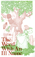 Weed with an Ill Name