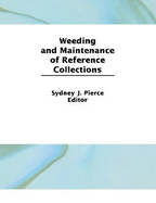 Weeding and Maintenance of Reference Collections