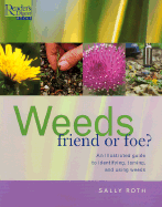 Weeds: Friend or Foe?