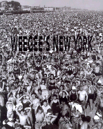 Weegee's New York: Photography 1930-1960