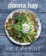 Week Light: Super-Fast Meals to Make You Feel Good