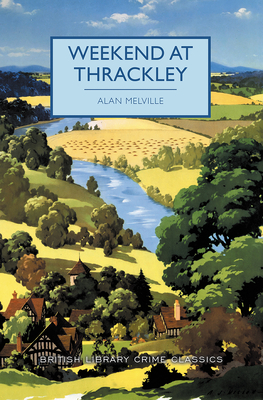 Weekend at Thrackley - Melville, Alan, and Edwards, Martin (Introduction by)