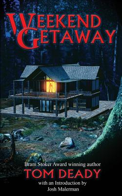 Weekend Getaway - Deady, Tom