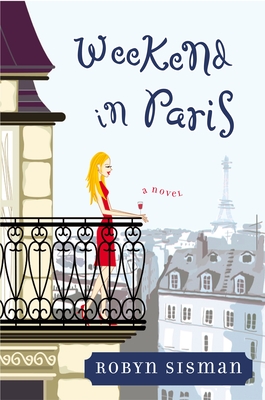 Weekend in Paris - Sisman, Robyn