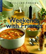 Weekend with Friends: Recipes - Rosbottom, Betty