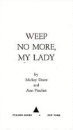Weep No More, My Lady,