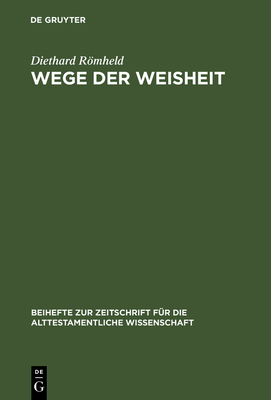 Wege Der Weisheit - R�mheld, Diethard