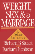 Weight, Sex, and Marriage: A Delicate Balance